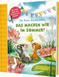 Der kleine Siebenschläfer: Das machen wir im Sommer!