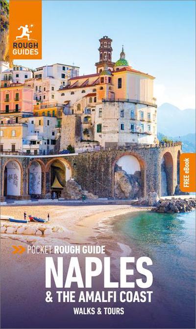 Pocket Rough Guide Walks and Tours Naples and the Amalfi Coast: Travel Guide with eBook