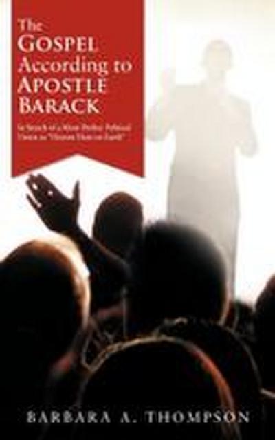 The Gospel According to Apostle Barack