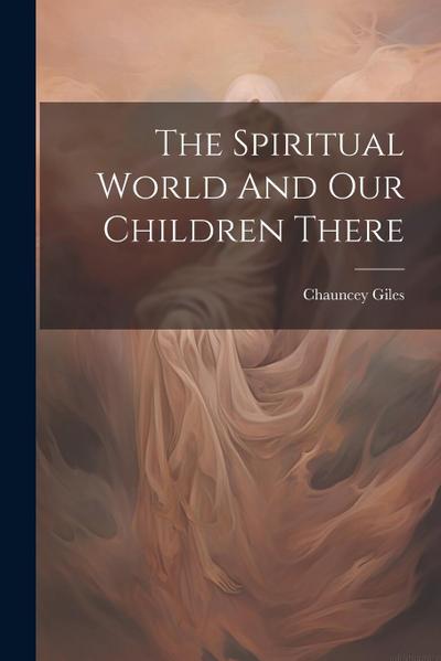 The Spiritual World And Our Children There