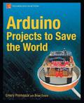 Arduino Projects to Save the World