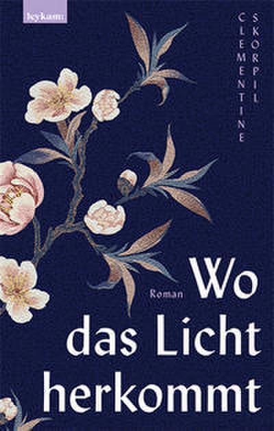 Wo das Licht herkommt - Roman
