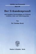 Der Urkundenprozeß unter besonderer Berücksichtigung von Verfassung (rechtliches Gehör) und Vollstreckungsschutz.