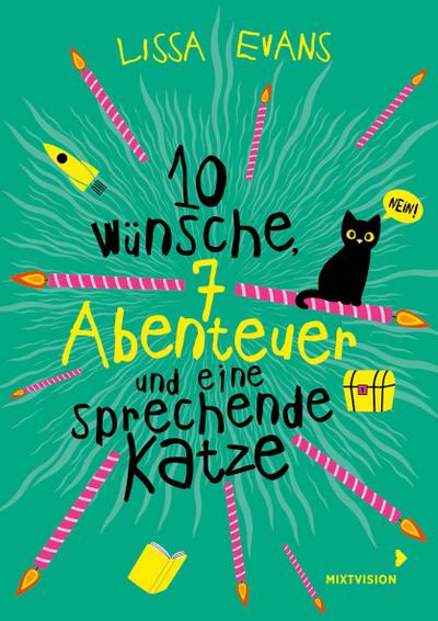 Zehn Wünsche, sieben Abenteuer und eine sprechende Katze