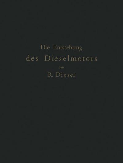 Die Entstehung des Dieselmotors