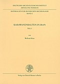 Karawanenbauten im Iran
