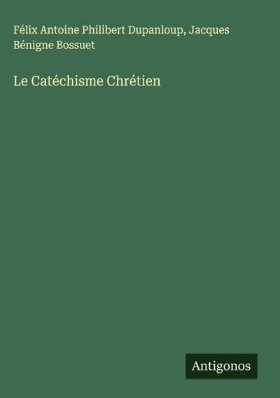 Le Catéchisme Chrétien
