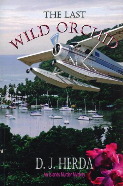 The Last Wild Orchid (An Islands Murder Mystery, #1)