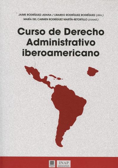 Curso de derecho administrativo iberoamericano