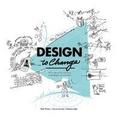 Design to change