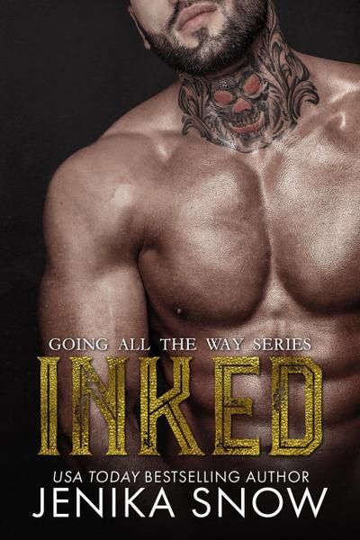 Inked (Going All the Way, #1)