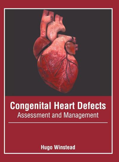 Congenital Heart Defects: Assessment and Management