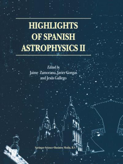 Highlights of Spanish Astrophysics II
