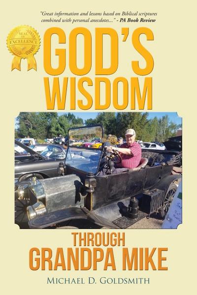 God’s wisdom through Grandpa Mike