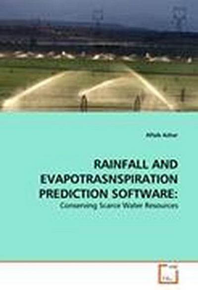 RAINFALL AND EVAPOTRASNSPIRATION PREDICTION SOFTWARE: