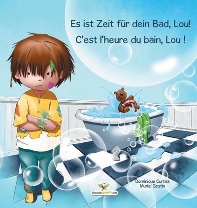Es ist Zeit fur dein Bad, Lou! - C’est l’heure du bain, Lou !