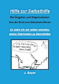 Hilfe zur Selbsthilfe bei Ängsten und Depressionen