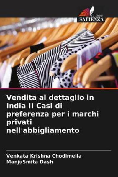 Vendita al dettaglio in India II Casi di preferenza per i marchi privati nell’abbigliamento