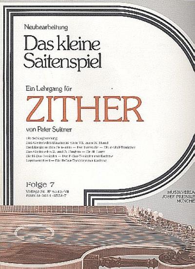Das kleine Saitenspiel Band 7Lehrgang für Zither