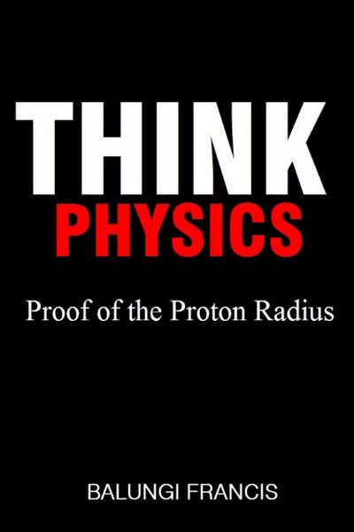 Proof of the Proton Radius (Think Physics, #1)