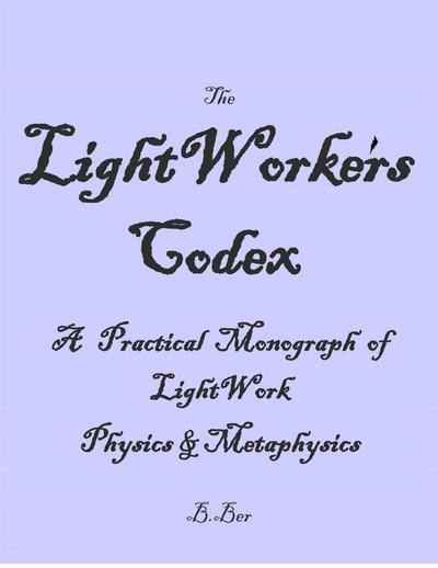 The LightWorker’s Codex