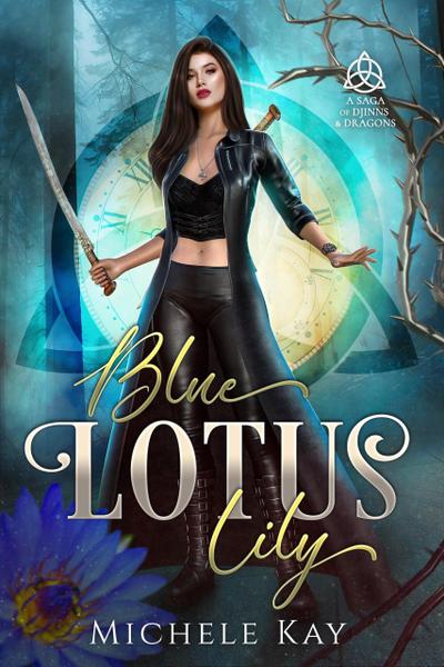 Blue Lotus Lily (A Saga of Djinns & Dragons, #1)