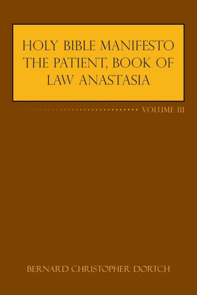 Holy Bible Manifesto the Patient, Book of Law Anastasia