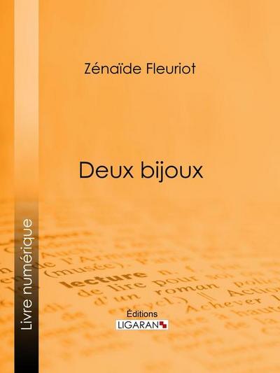 Deux bijoux
