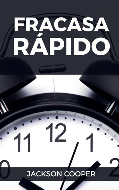 Fracasa Rápido