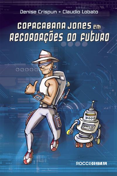 Copacabana Jones em recordações do futuro