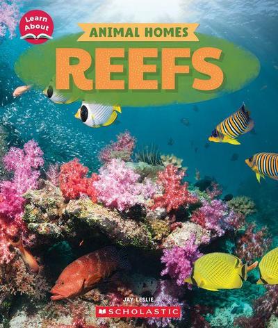 Reefs (Learn About: Animal Homes)