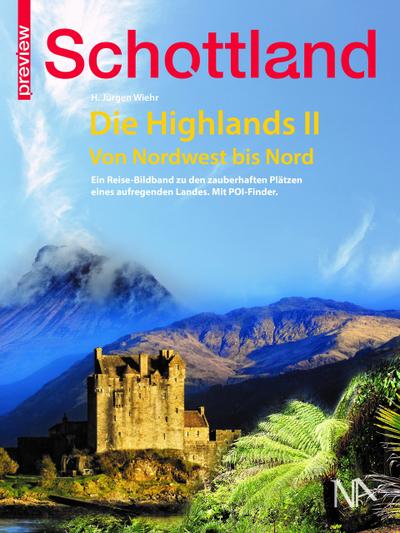 Schottland - Die Highlands. Bd.II