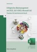 Erfolgreiches Büromanagement mit EXCEL 2021 / Exce