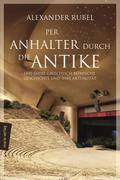 Per Anhalter durch die Antike