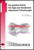 Der gestörte Schlaf: Via regia zum Verständnis depressiver Erkrankungen