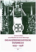 Das austrofaschistische Österreich 1933-1938
