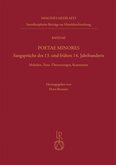 Poetae Minores. Sangsprüche des 13. und frühen 14. Jahrhunderts