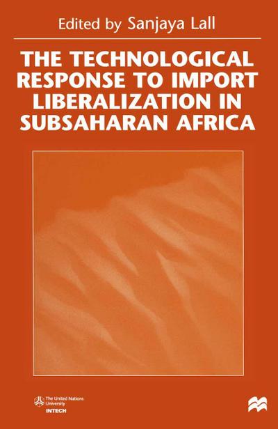 The Technological Response to Import Liberalization in SubSaharan Africa