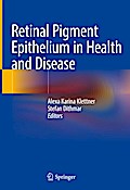 Retinal Pigment Epithelium in Health and Disease