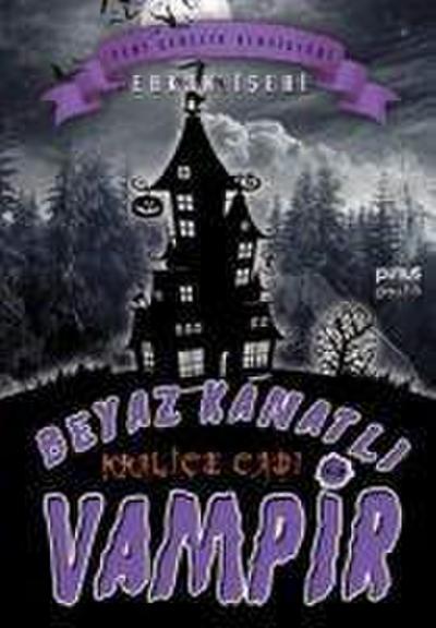Beyaz Kanatli Vampir 9 - Kralice Cadi