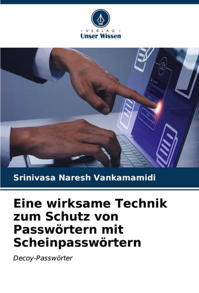 Eine wirksame Technik zum Schutz von Passwörtern mit Scheinpasswörtern