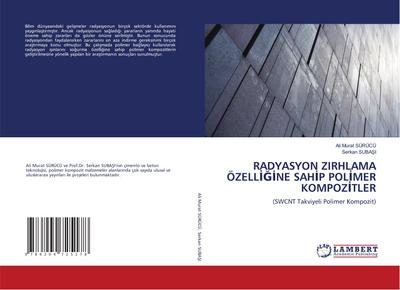 RADYASYON ZIRHLAMA ÖZELL¿¿¿NE SAH¿P POL¿MER KOMPOZ¿TLER