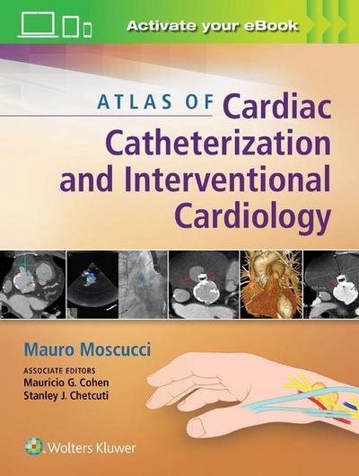 Cohen, M: Atlas of Cardiac Catheterization and Interventiona