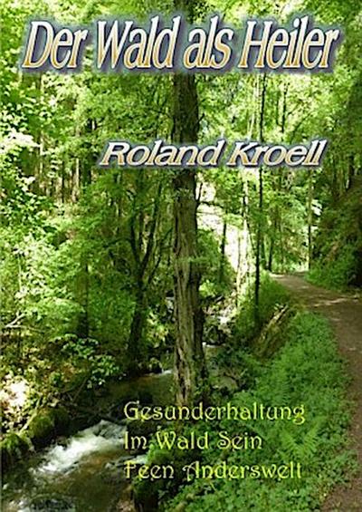 Der Wald als Heiler