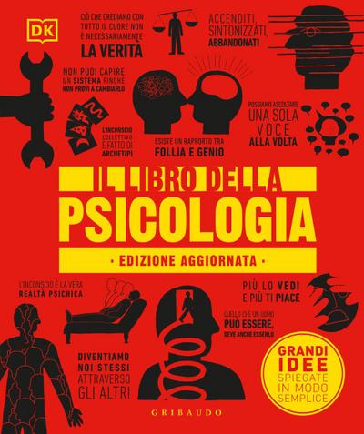 Il libro della psicologia. Grandi idee spiegate in modo semplice