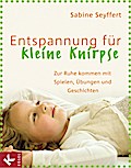 Entspannung für kleine Knirpse