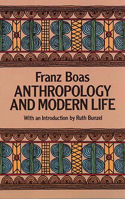 Anthropology and Modern Life