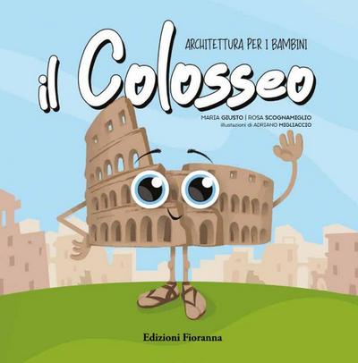 Il Colosseo. Architettura per i bambini