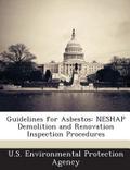 Guidelines for Asbestos: NESHAP Demolition and Ren