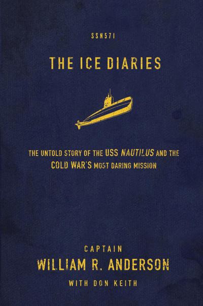 The Ice Diaries: The True Story of One of Mankind’s Greatest Adventures